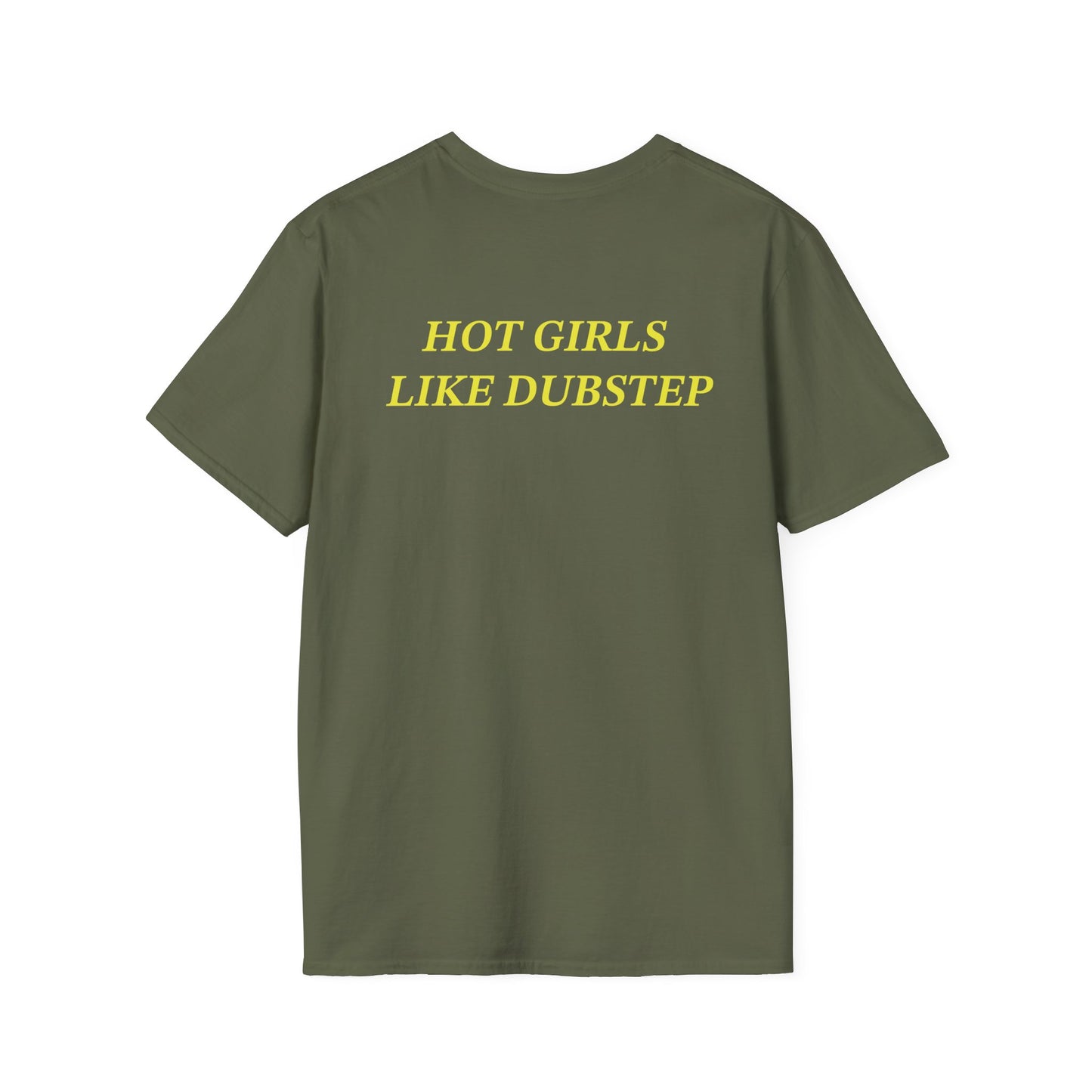 Hot Girls Like Dubstep T-Shirt